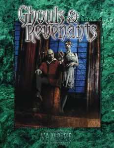 Ghouls & Revenants