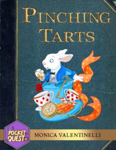 Pinching Tarts Cover Art | Alice in Wonderland white rabbit | PocketQuest Monica Valentinelli